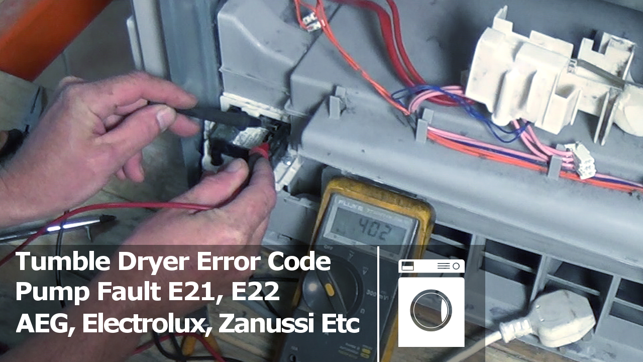 E21, E22 Error Code, Tumble Dryer Pump Fault  AEG, Electrolux, Zanussi Etc