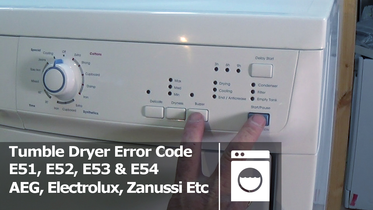E51, E52, E53 & E54 Tumble dryer error code Electrolux, AEG & Zanussi
