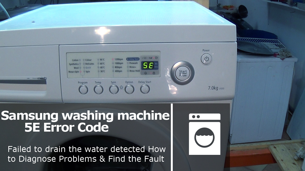 Samsung washing machine 5E or 2E error code Fault.Pump fault not emptying