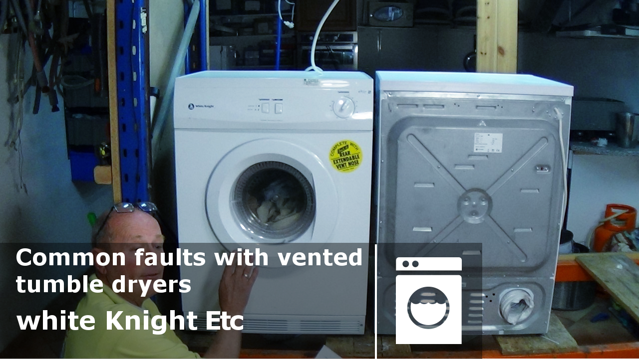 Common faults with vented tumble dryers how to diagnose problems and repair