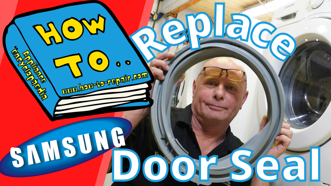 How to replace & fit a Samsung washing machine door seal gasket