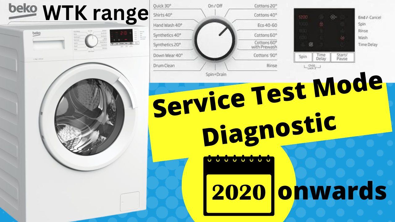 Beko WTK washing machine service test mode and diagnostic 2020 onwards